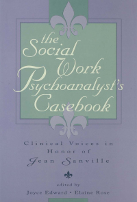 Cover image: The Social Work Psychoanalyst's Casebook 1st edition 9780881632569