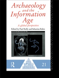 Titelbild: Archaeology and the Information Age 1st edition 9780415513371
