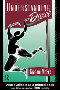 صورة الغلاف: Understanding Dance 1st edition 9781138168039