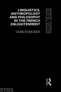 Imagen de portada: Linguistics, Anthropology and Philosophy in the French Enlightenment 1st edition 9780415755948