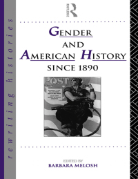 Imagen de portada: Gender and American History Since 1890 1st edition 9781138428898