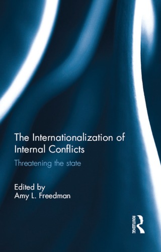 Cover image: The Internationalization of Internal Conflicts 1st edition 9780415507899