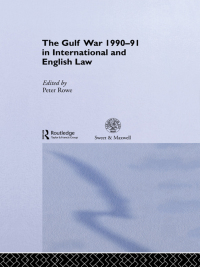 Cover image: The Gulf War 1990-91 in International and English Law 1st edition 9781138869752