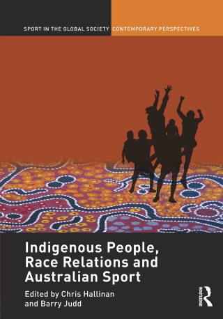 Cover image: Indigenous People, Race Relations and Australian Sport 1st edition 9781032930152