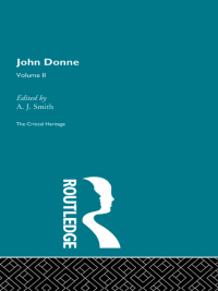 Cover image: John Donne: The Critical Heritage 1st edition 9780415074452