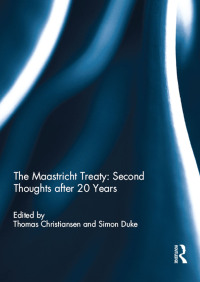 صورة الغلاف: The Maastricht Treaty: Second Thoughts after 20 Years 1st edition 9781138850514