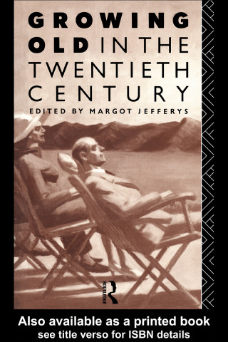 Immagine di copertina: Growing Old in the Twentieth Century 1st edition 9781138155046