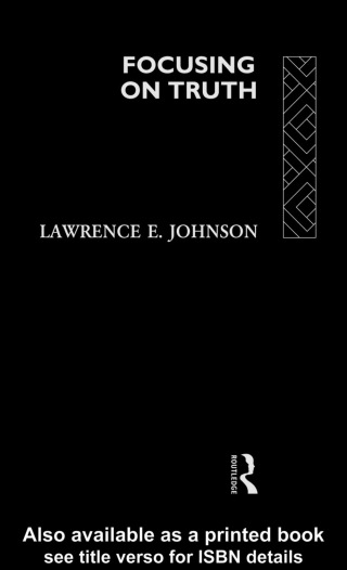 Cover image: Focusing on Truth 1st edition 9780415072526