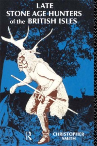Imagen de portada: Late Stone Age Hunters of the British Isles 1st edition 9780415031615