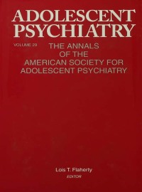 صورة الغلاف: Adolescent Psychiatry, V. 29 1st edition 9780881633955