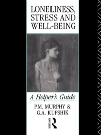 صورة الغلاف: Loneliness, Stress and Well-Being 1st edition 9780415070324