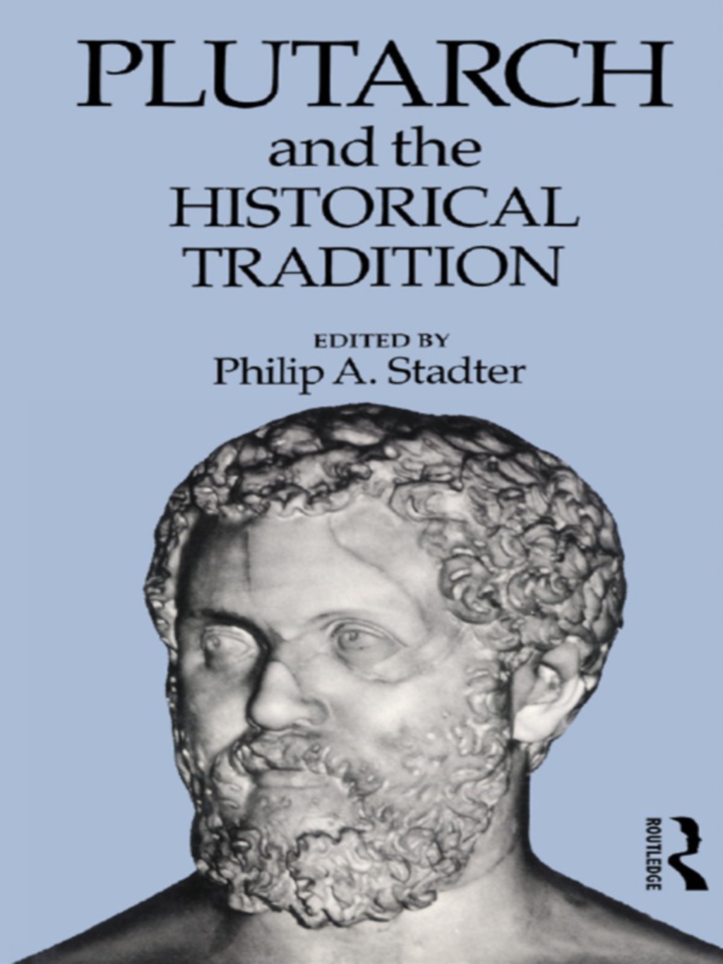 Plutarch and the Historical Tradition 1st Edition