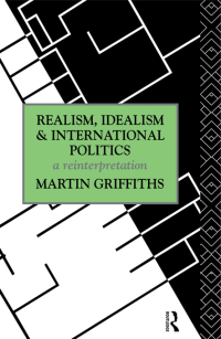 Cover image: Realism, Idealism and International Politics 1st edition 9780415069717