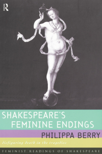 صورة الغلاف: Shakespeare's Feminine Endings 1st edition 9780415068956