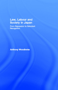 Cover image: Law, Labour and Society in Japan 1st edition 9780415068420