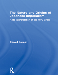 Imagen de portada: The Nature and Origins of Japanese Imperialism 1st edition 9780415067102