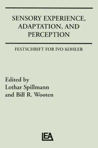表紙画像: Sensory Experience, Adaptation, and Perception 1st edition 9780898592184