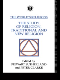 Imagen de portada: The World's Religions: The Study of Religion, Traditional and New Religion 1st edition 9781138139053