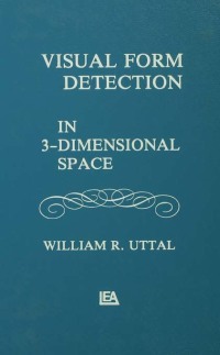 صورة الغلاف: Visual Form Detection in Three-dimensional Space 1st edition 9780898592894