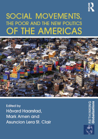 Omslagafbeelding: Social Movements, the Poor and the New Politics of the Americas 1st edition 9780415826679