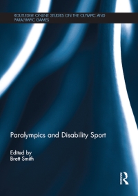 Imagen de portada: Paralympics and Disability Sport 1st edition 9780415826853