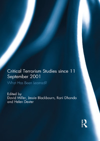 表紙画像: Critical Terrorism Studies since 11 September 2001 1st edition 9781138056893