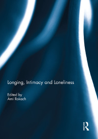صورة الغلاف: Longing, Intimacy and Loneliness 1st edition 9781138377868