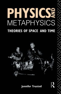 Omslagafbeelding: Physics and Metaphysics 1st edition 9781138009264