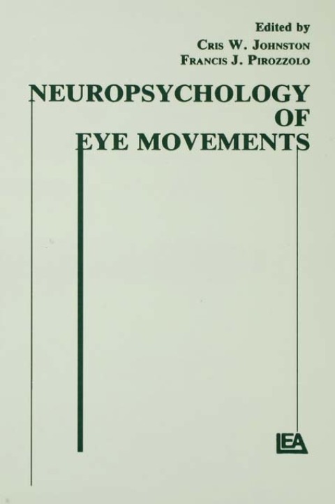 Neuropsychology of Eye Movement, 1st Edition - FULL INSTANT DOWNLOAD | PDF DOCX EPUB