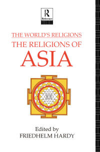 Imagen de portada: The World's Religions: The Religions of Asia 1st edition 9780415058155
