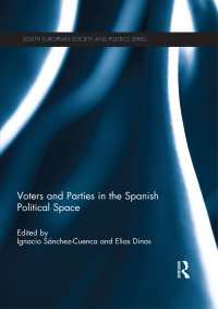 Imagen de portada: Voters and Parties in the Spanish Political Space 1st edition 9780415870634