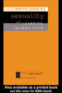 Omslagafbeelding: Practice Issues in Sexuality and Learning Disabilities 1st edition 9781138150362