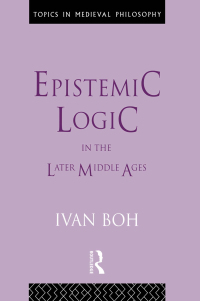 Imagen de portada: Epistemic Logic in the Later Middle Ages 1st edition 9780415057264