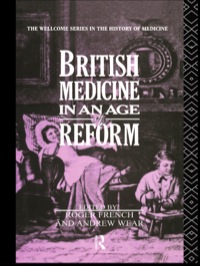 Cover image: British Medicine in an Age of Reform 1st edition 9781138868175