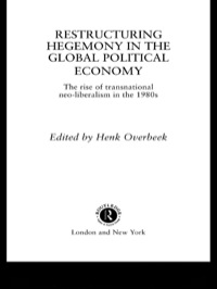 Imagen de portada: Restructuring Hegemony in the Global Political Economy 1st edition 9780415055956