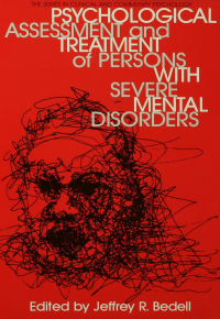 Cover image: Psychological Assessment And Treatment Of Persons With Severe Mental disorders 1st edition 9781560322924