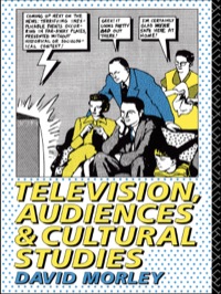 Cover image: Television, Audiences and Cultural Studies 1st edition 9780415054454