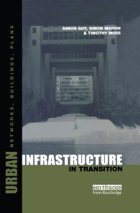 صورة الغلاف: Urban Infrastructure in Transition 1st edition 9781853836893