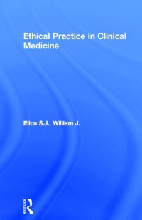 Imagen de portada: Ethical Practice in Clinical Medicine 1st edition 9781138445611