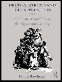 Cover image: Drunks, Whores and Idle Apprentices 1st edition 9780415755559