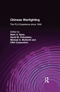 صورة الغلاف: Chinese Warfighting: The PLA Experience since 1949 1st edition 9780765610874