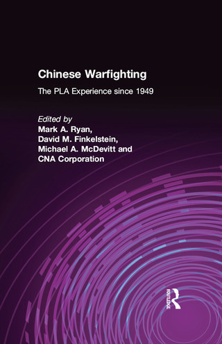 Cover image: Chinese Warfighting: The PLA Experience since 1949 1st edition 9780765610874