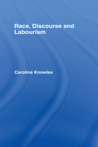 Cover image: Race, Discourse and Labourism 1st edition 9780415050128