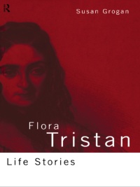 صورة الغلاف: Flora Tristan 1st edition 9780415049627