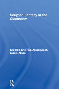 Cover image: Scripted Fantasy in the Classroom 1st edition 9780415048125