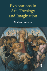 Cover image: Explorations in Art, Theology and Imagination 1st edition 9781845530280