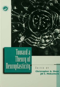 Immagine di copertina: Toward a Theory of Neuroplasticity 1st edition 9781841690216