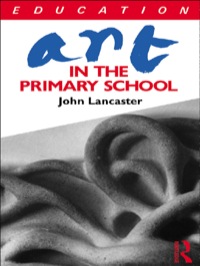Imagen de portada: Art in the Primary School 1st edition 9780415042420