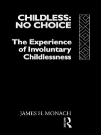 صورة الغلاف: Childless: No Choice 1st edition 9781138970335