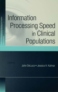 صورة الغلاف: Information Processing Speed in Clinical Populations 1st edition 9781138006270